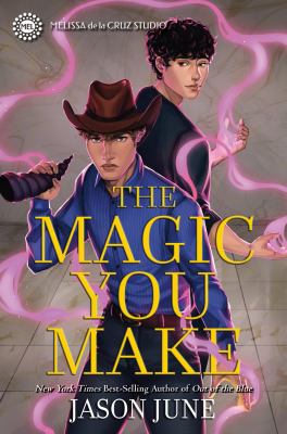 The magic you make by Jason June,