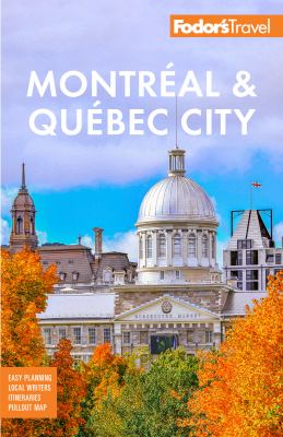 Fodor's Montréal & Québec City 