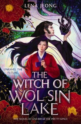 The witch of Wol Sin Lake by Lena Jeong,