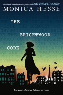 The Brightwood code by Monica Hesse,