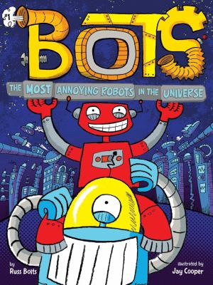 Bots by Russ Bolts,