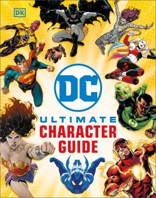 DC ultimate character guide by Melanie Scott,