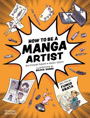 How to be a manga artist by Balthazar Pagani, (1975-)