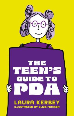 The teen's guide to PDA by Laura Kerbey,