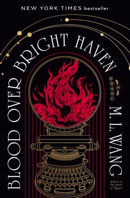 Blood over bright haven by M. L. Wang