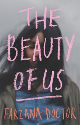 The beauty of us by Farzana Doctor,
