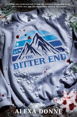 The bitter end by Alexa Donne,