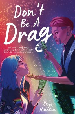 Don't be a drag by Skye Quinlan,