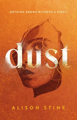 Dust by Alison Stine, (1978-)