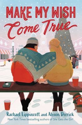 Make my wish come true by Rachael Lippincott,