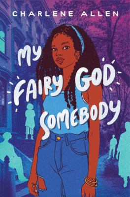 My fairy god somebody by Charlene Y. Allen