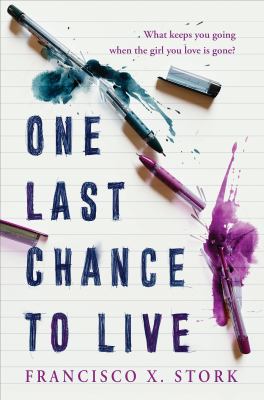 One last chance to live by Francisco X. Stork