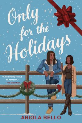 Only for the holidays by Abiola Bello,