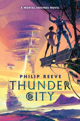 Thunder City by Philip Reeve,