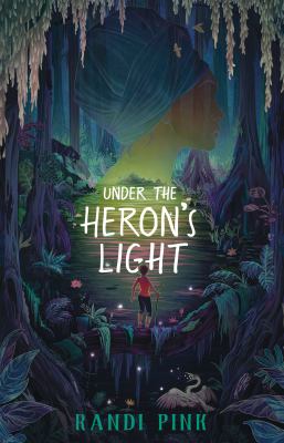Under the heron's light by Randi Pink,