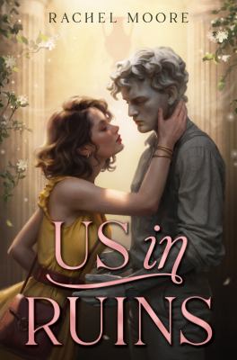 Us in ruins by Rachel Moore,