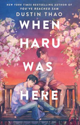 When Haru was here by Dustin Thao,