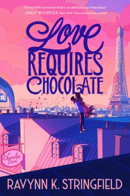 Love requires chocolate by Ravynn K. Stringfield