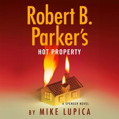 Robert B. Parker's Hot property by Mike Lupica,