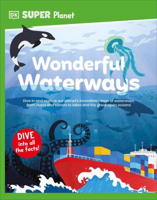 Wonderful waterways by Steve Tomecek,