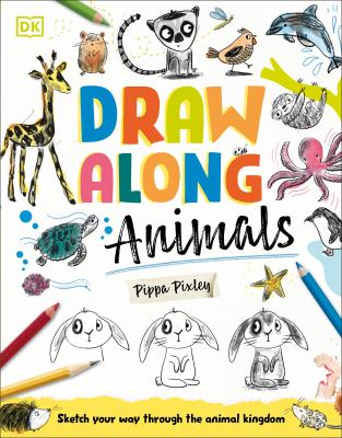 Draw along animals by Pippa Pixley,