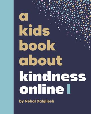 A kids book about kindness online by Nehal Dalgliesh,