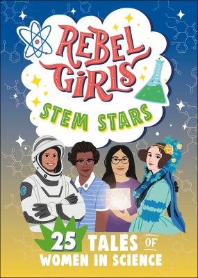Rebel Girls STEM stars by Emma Carlson Berne, (1979-)