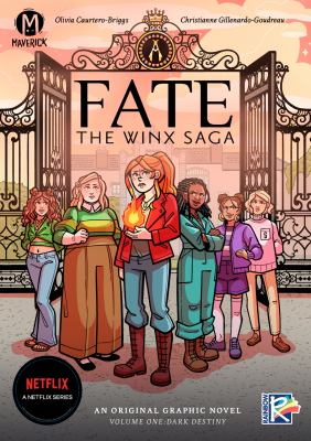 Fate, the Winx Saga by Olivia Cuartero-Briggs,