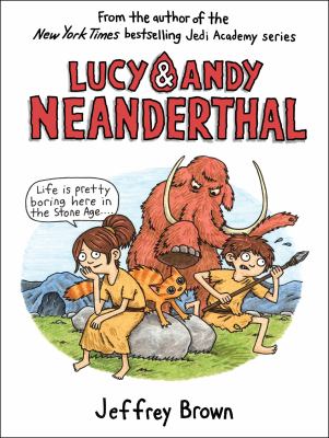Lucy & Andy Neanderthal by Jeffrey Brown, (1975-)