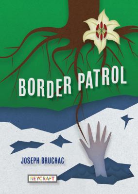 Border patrol by Joseph Bruchac, (1942-)