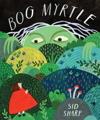 Bog Myrtle by Sid Sharp,