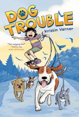 Dog trouble by Kristin Varner,