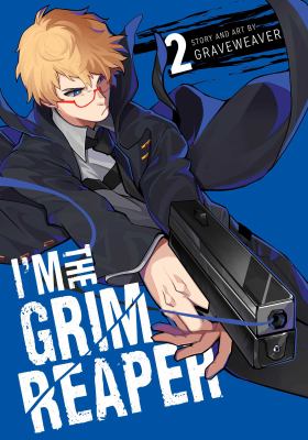 I'm the grim reaper by Graveweaver,