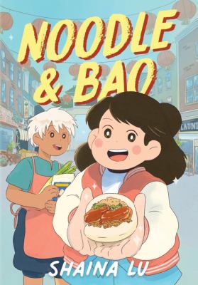 Noodle & Bao by Shaina Lu,