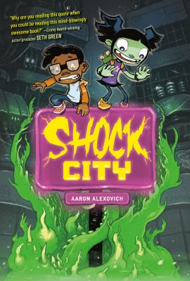 Shock City by Aaron Alexovich,