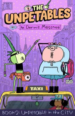The Unpetables by Dennis Messner,