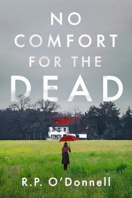 No comfort for the dead by R. P. O'Donnell