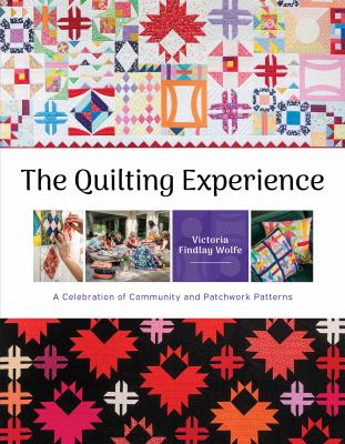 The quilting experience by Victoria Findlay Wolfe, (1970-)
