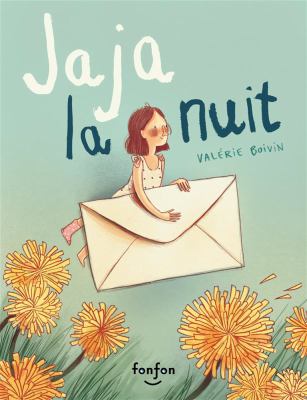 Jaja la nuit by Valérie Boivin, (1980-)