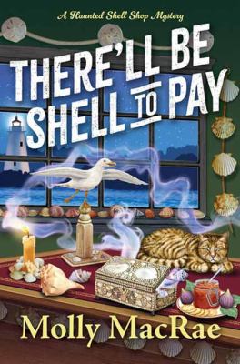 There'll be shell to pay by Molly MacRae,
