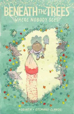 Beneath the trees where nobody sees by Patrick Horvath