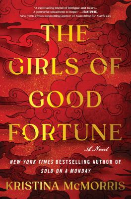 The girls of good fortune by Kristina McMorris,