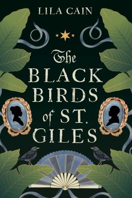 The blackbirds of St. Giles by Lila Cain,