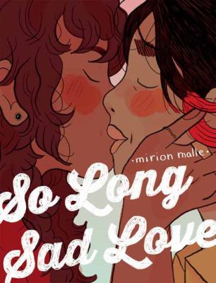 So long sad love by Mirion Malle, (1992-)