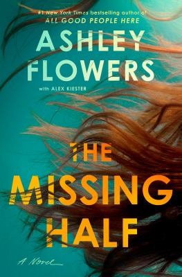 The missing half by Ashley Flowers,