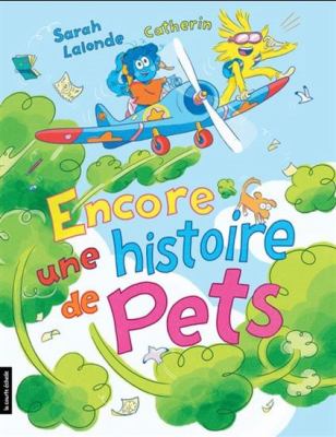 Encore une histoire de pets by Sarah Lalonde,