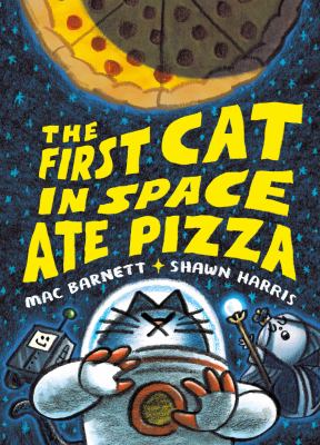 The First Cat in space by Mac Barnett,