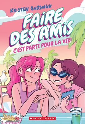 Faire des amis by Kristen Gudsnuk,