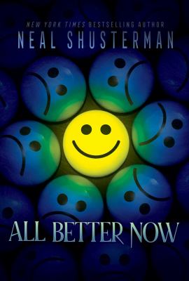 All better now by Neal Shusterman,