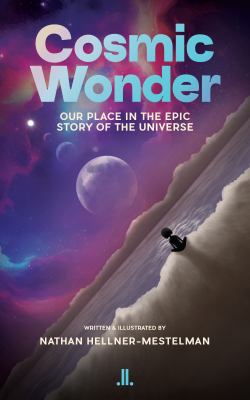 Cosmic wonder by Nathan Hellner-Mestelman,